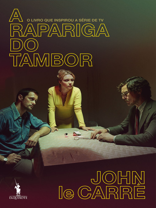 Title details for A Rapariga do Tambor by John le Carré - Available